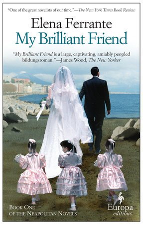 Book Review of My Brilliant Friend (Neapolitan Novels, #1)